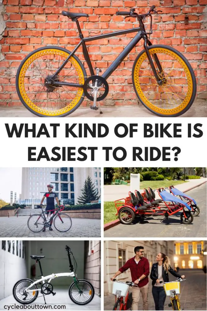 Photos of several types of bikes with a middle banner that reads what kind of bike is easiest to ride?
