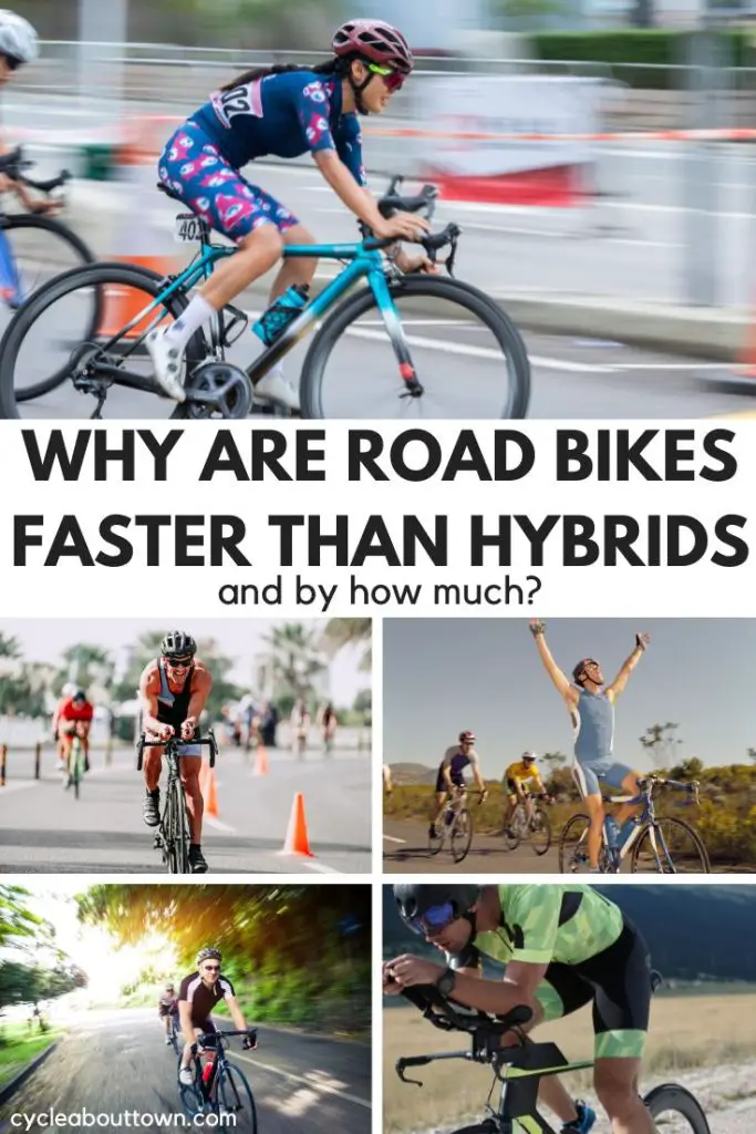 Why Are Road Bikes Faster Than Hybrids & By How Much? Cycle About Town
