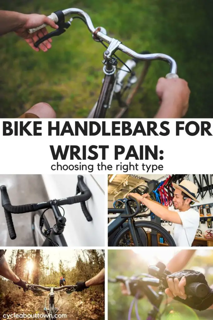 Photos of handlebars and center text that reads bike handlebars for wrist pain: choosing the right type.