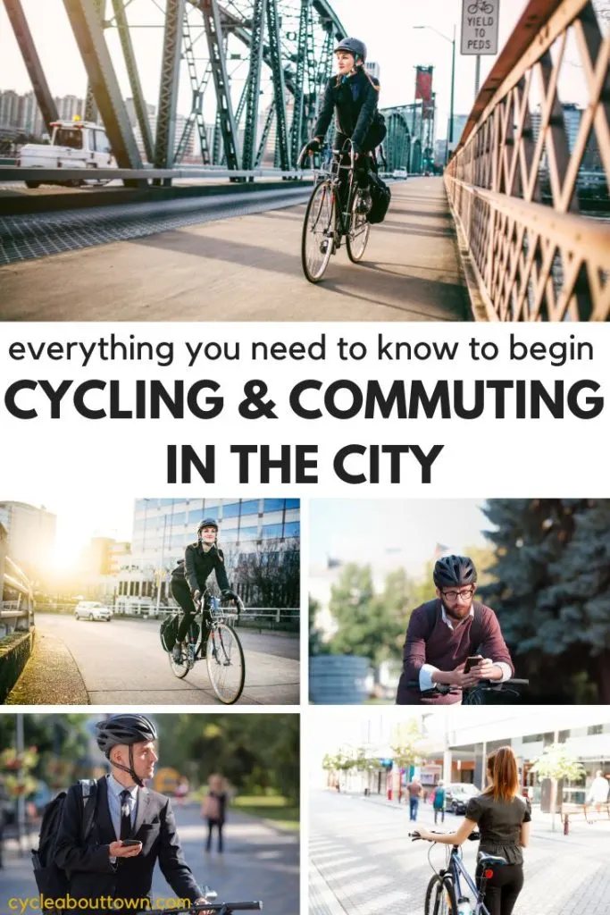 Several photos of people commuting to work on bikes with text that reads everything you need to know to begin cycling and commuting in the city.