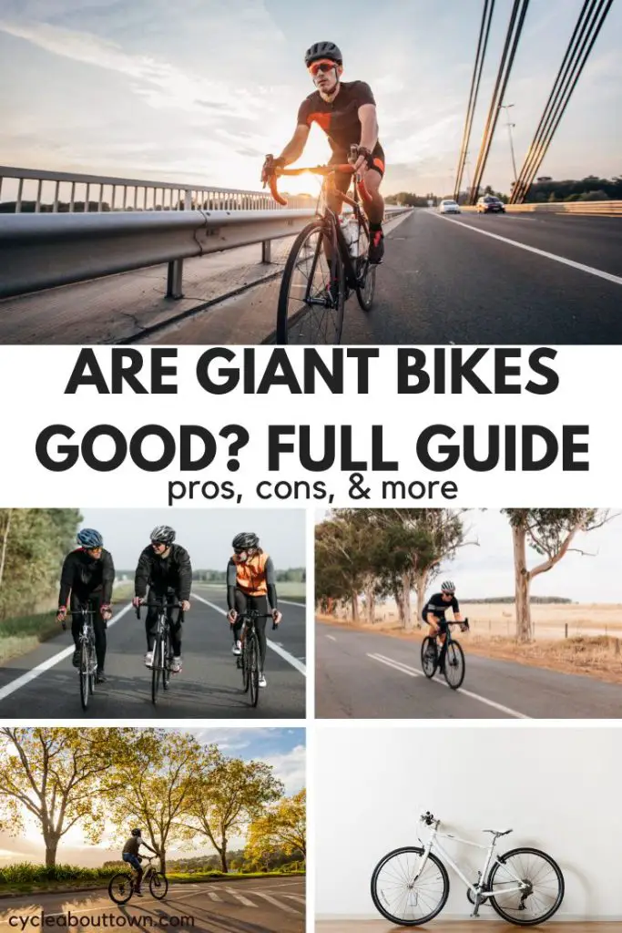 Several photos of bikes and people riding bikes, with middle text that reads are Giant bikes good? Full guide, pros, cons, and more.