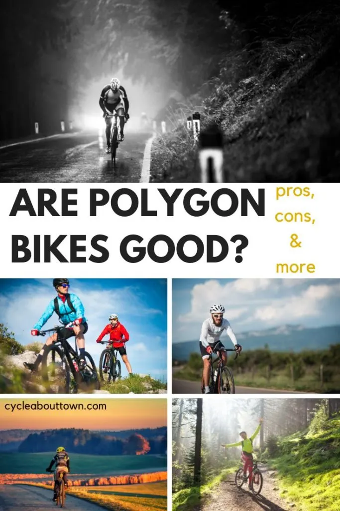 Several photos of cyclists on different terrain and bikes with middle text that reads are Polygon bikes goo? Pros, cons, and more.