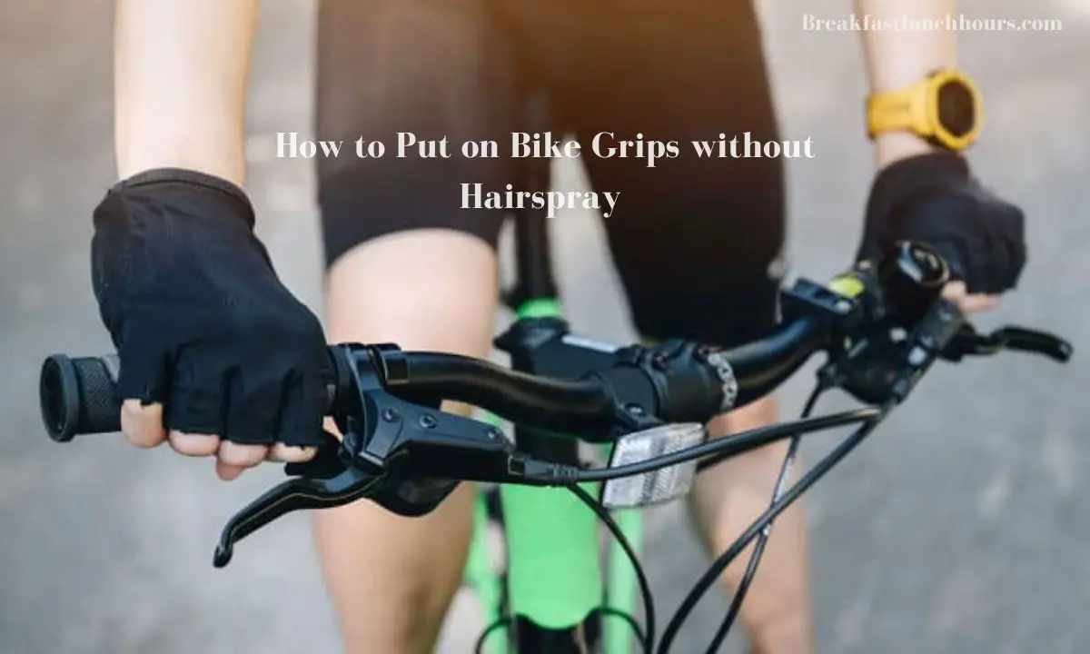 How to Put on Bike Grips without Hairspray - Explained in Steps